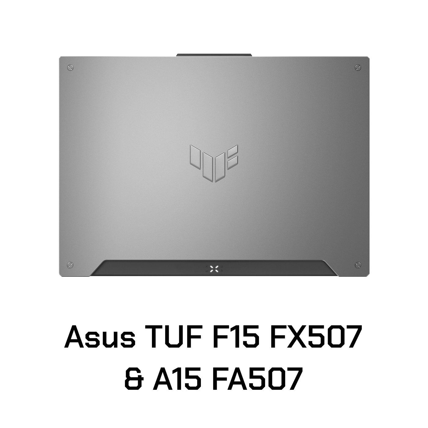 Asus TUF F15 FX507 & A15 FA507